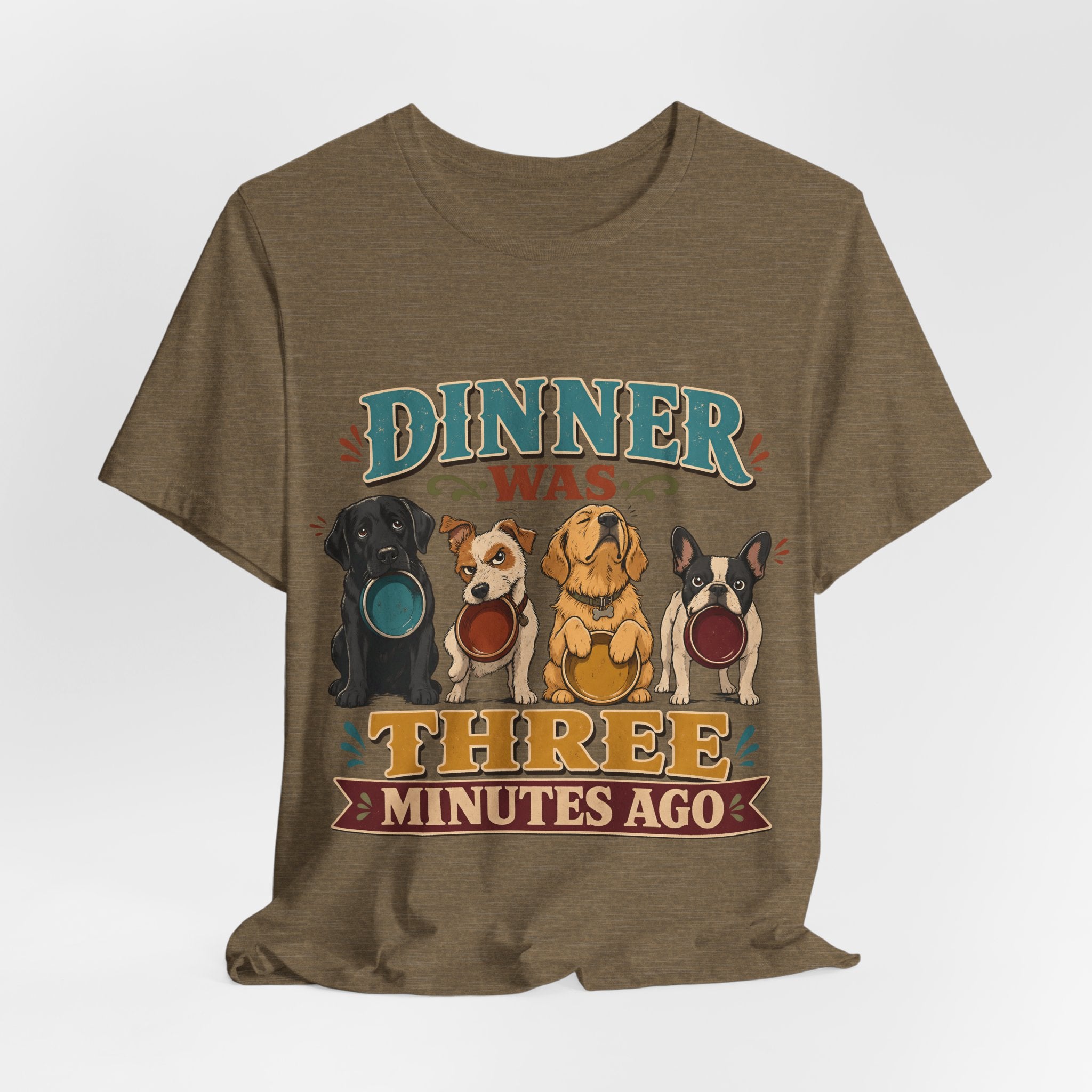 "Dinner Was Three Minutes Ago" T-Shirt — Playful Dog Dinner Graphic Tee