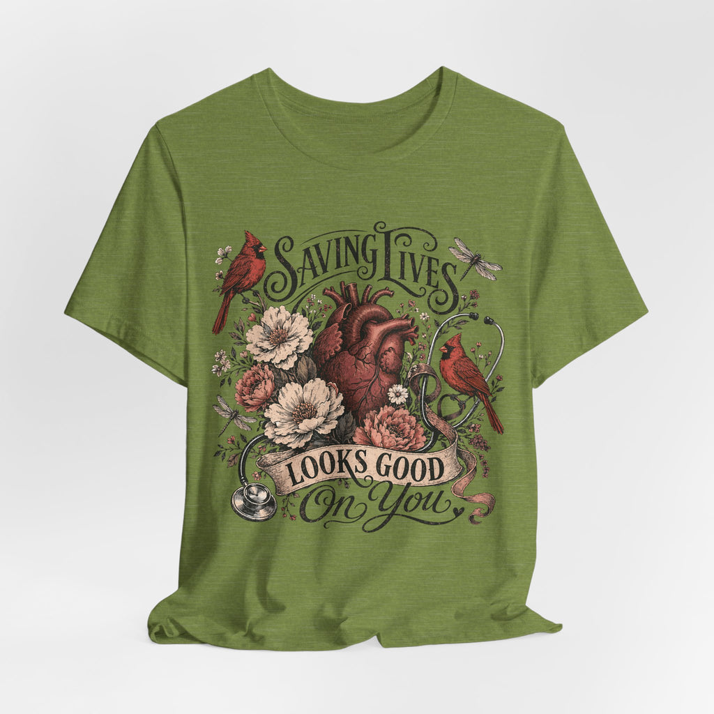 Saving Lives Looks Good On You Tee