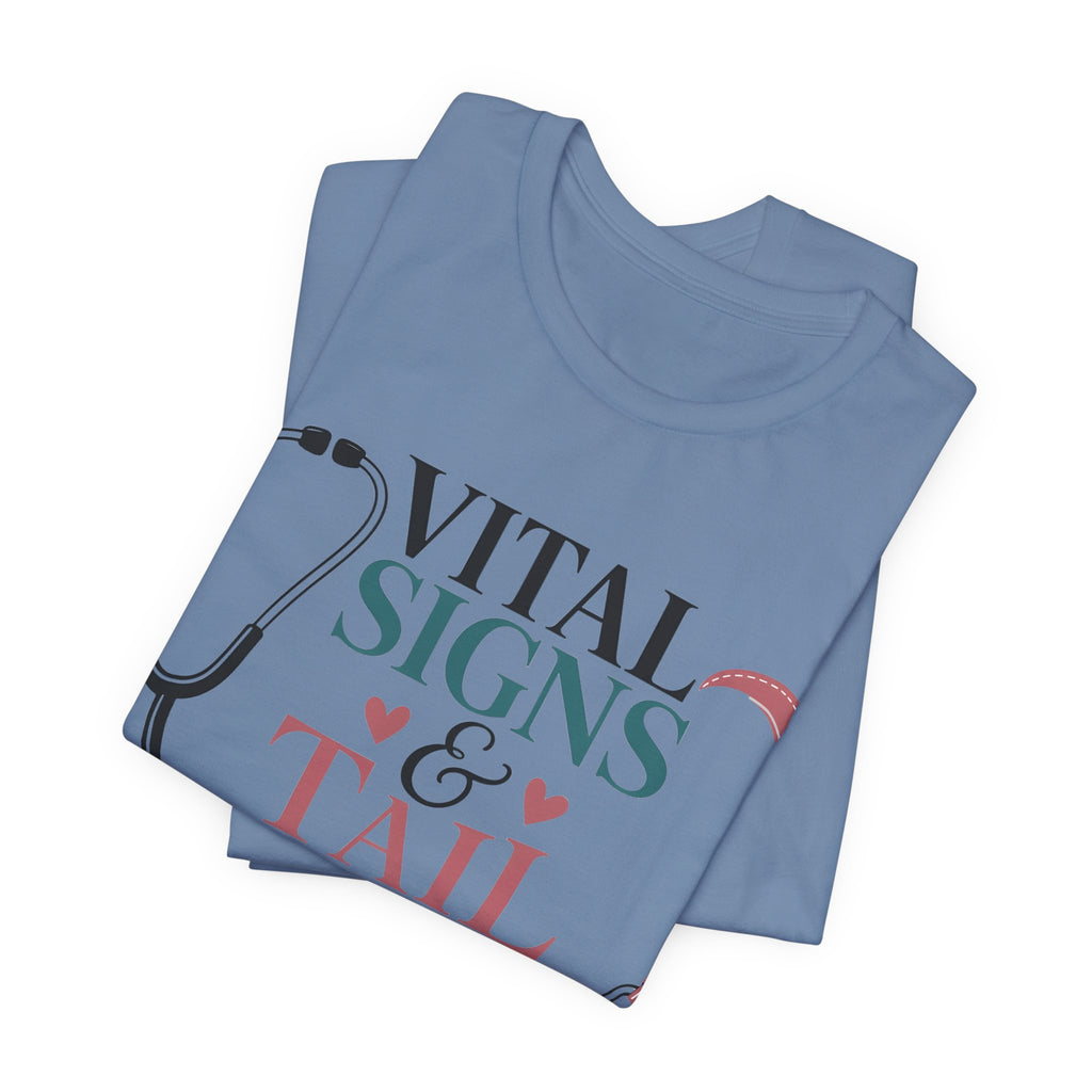 Vital Signs & Tail Wags Tee - Nurse Vet Stethoscope Paw Print T-Shirt