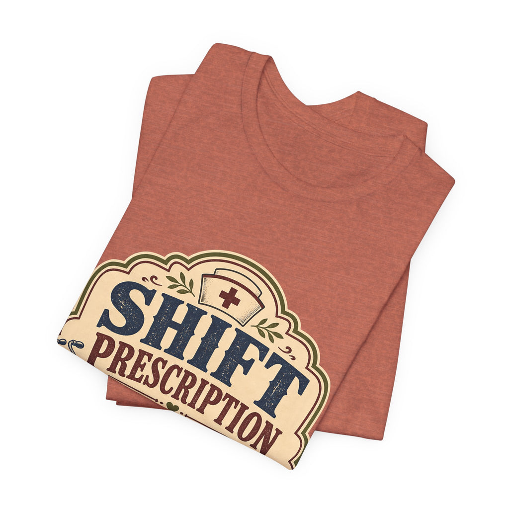 "Shift Prescription: Coffee, Quiet, Comfy Shoes" — Retro Nurse T-Shirt