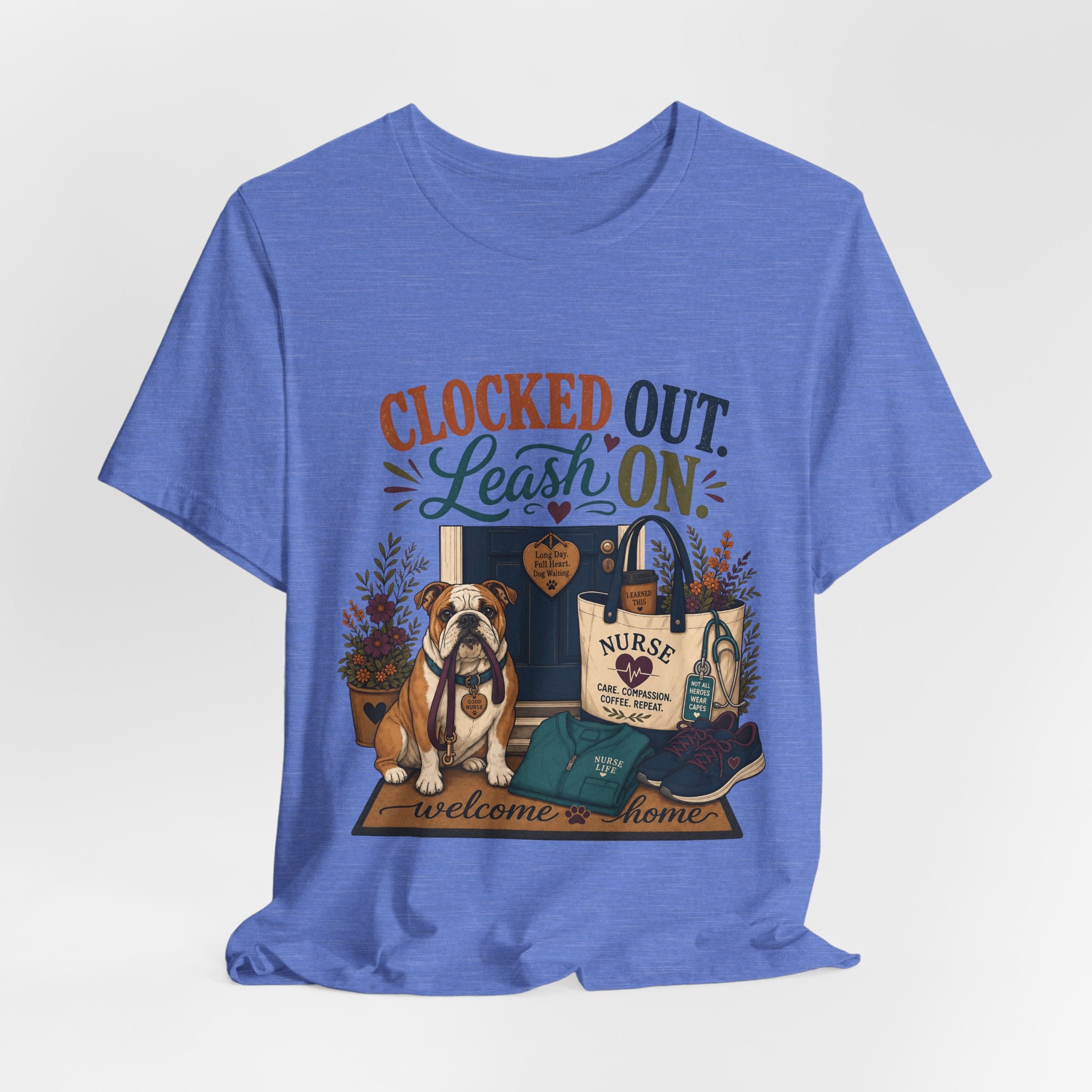 "Clocked Out. Leash On." T-Shirt — Warm Crossover Nurse Dog Lover Graphic Tee