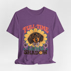 "Full-Time Little Shadow" — Cute Dachshund Dog Mom T-Shirt
