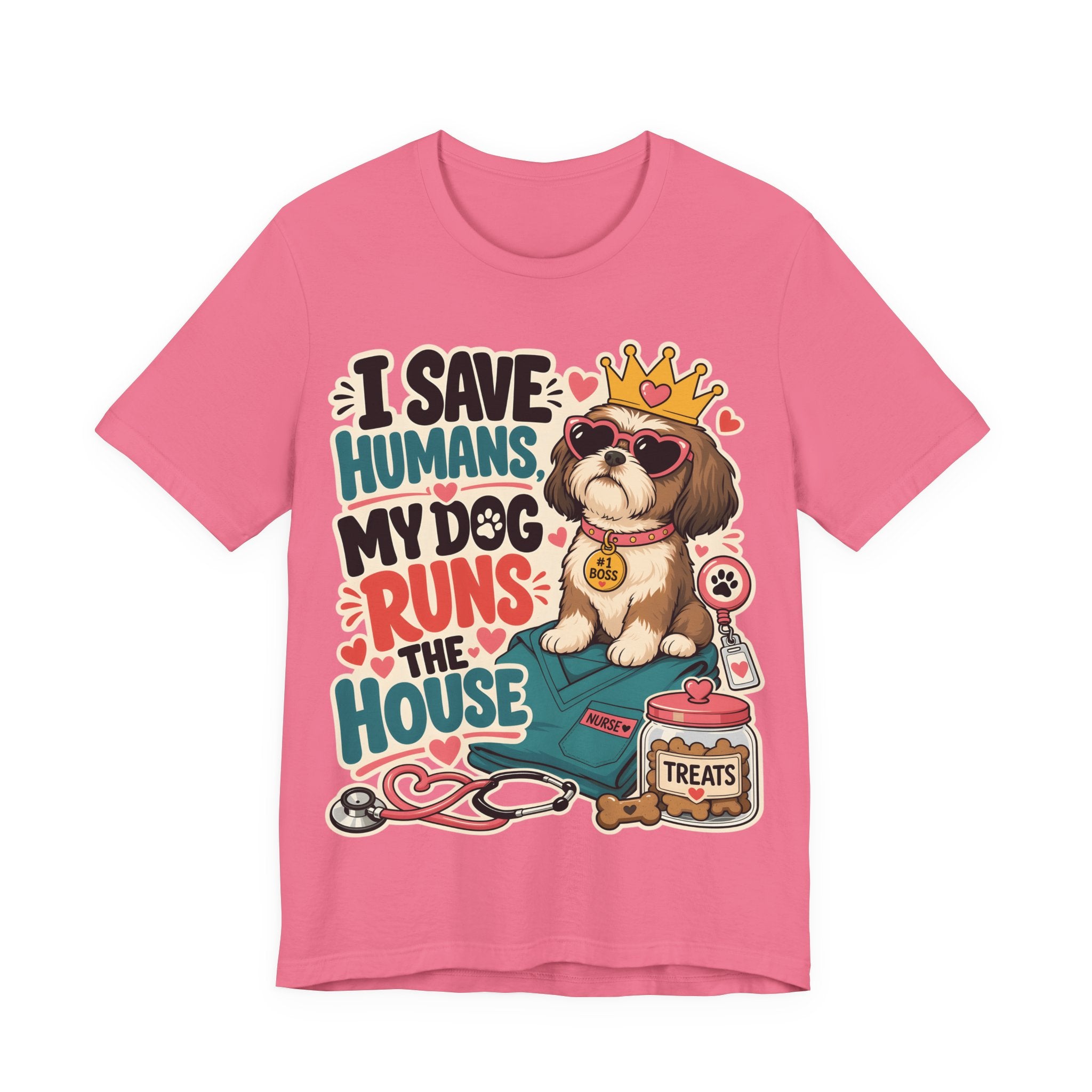 I Save Humans My Dog Runs The House T-Shirt — Funny Dog Lover Tee