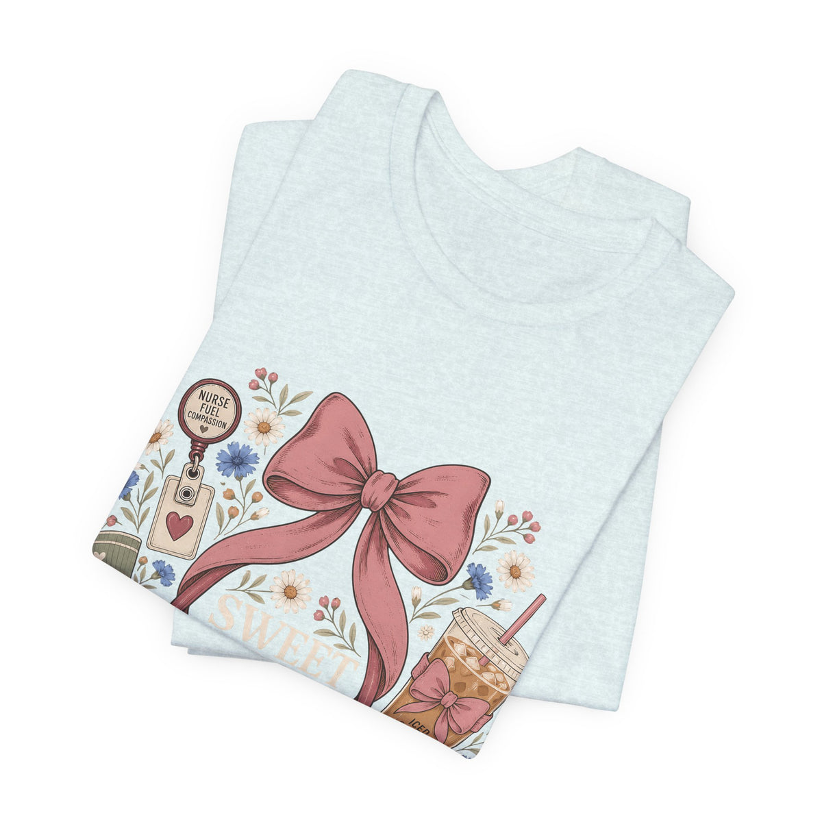 "Sweet Enough to Care, Tired Enough to Leave" — Feminine Nurse T-Shirt