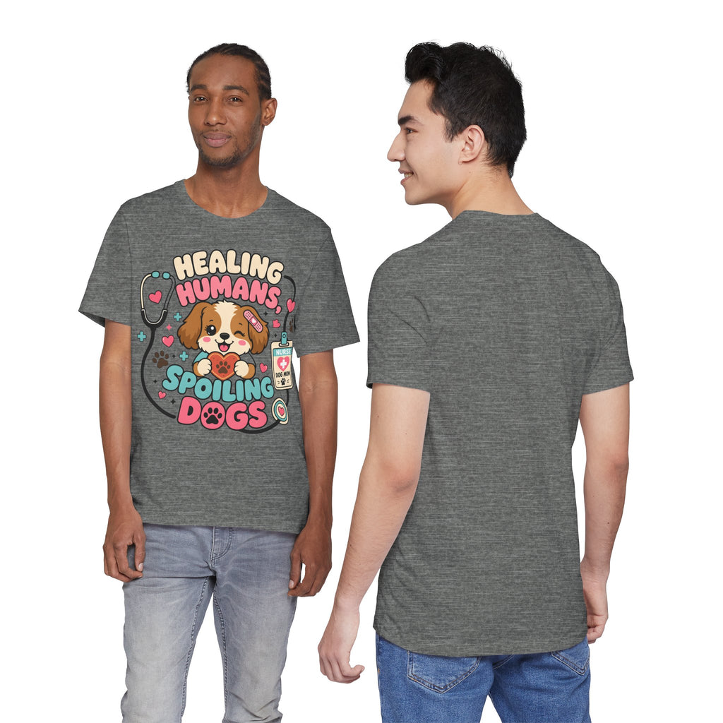 Healing Humans, Spoiling Dogs T‑Shirt — Cute Veterinary Nurse Dog Mom Tee