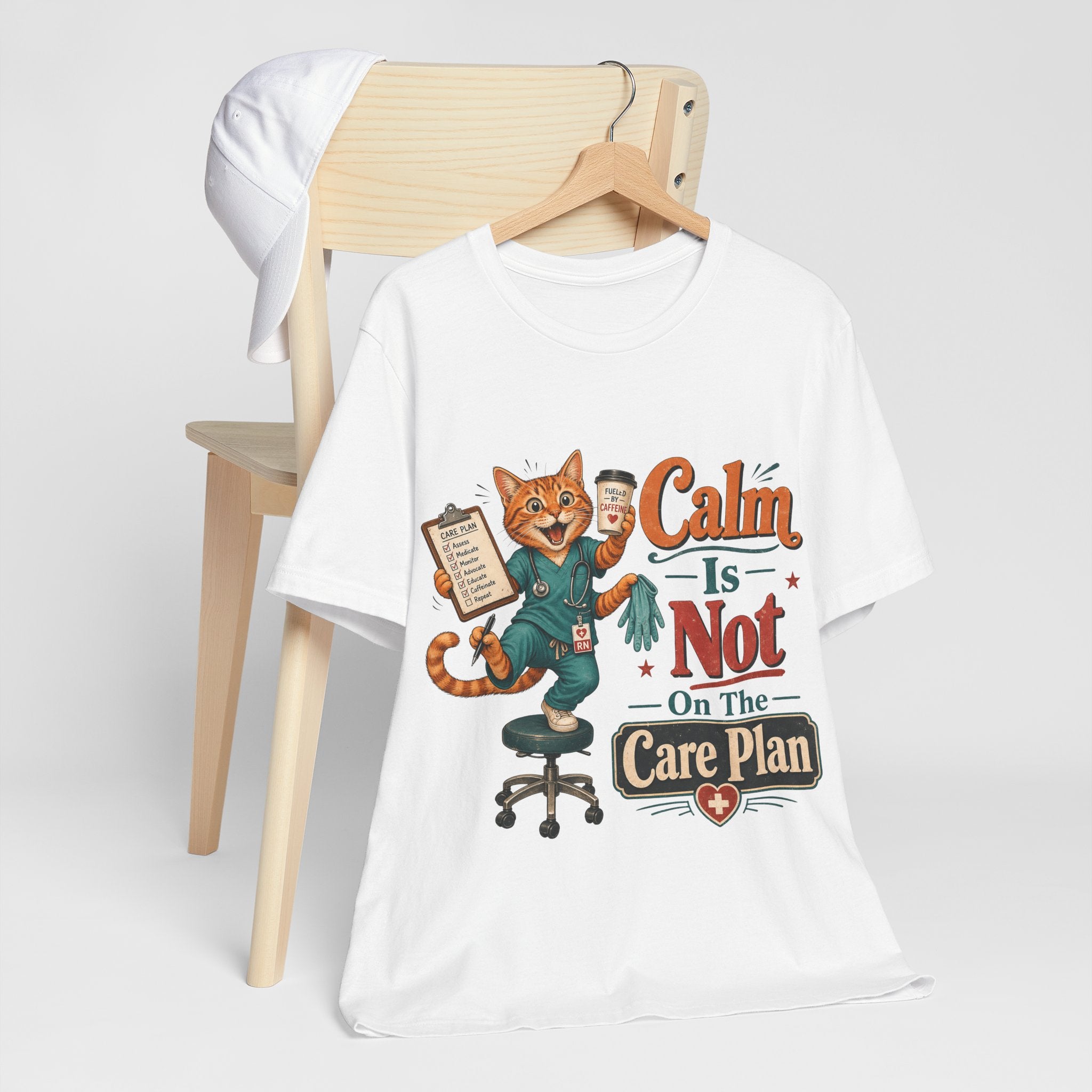 "Calm Is Not On The Care Plan" Nurse T-Shirt — Funny Nurse Graphic Tee