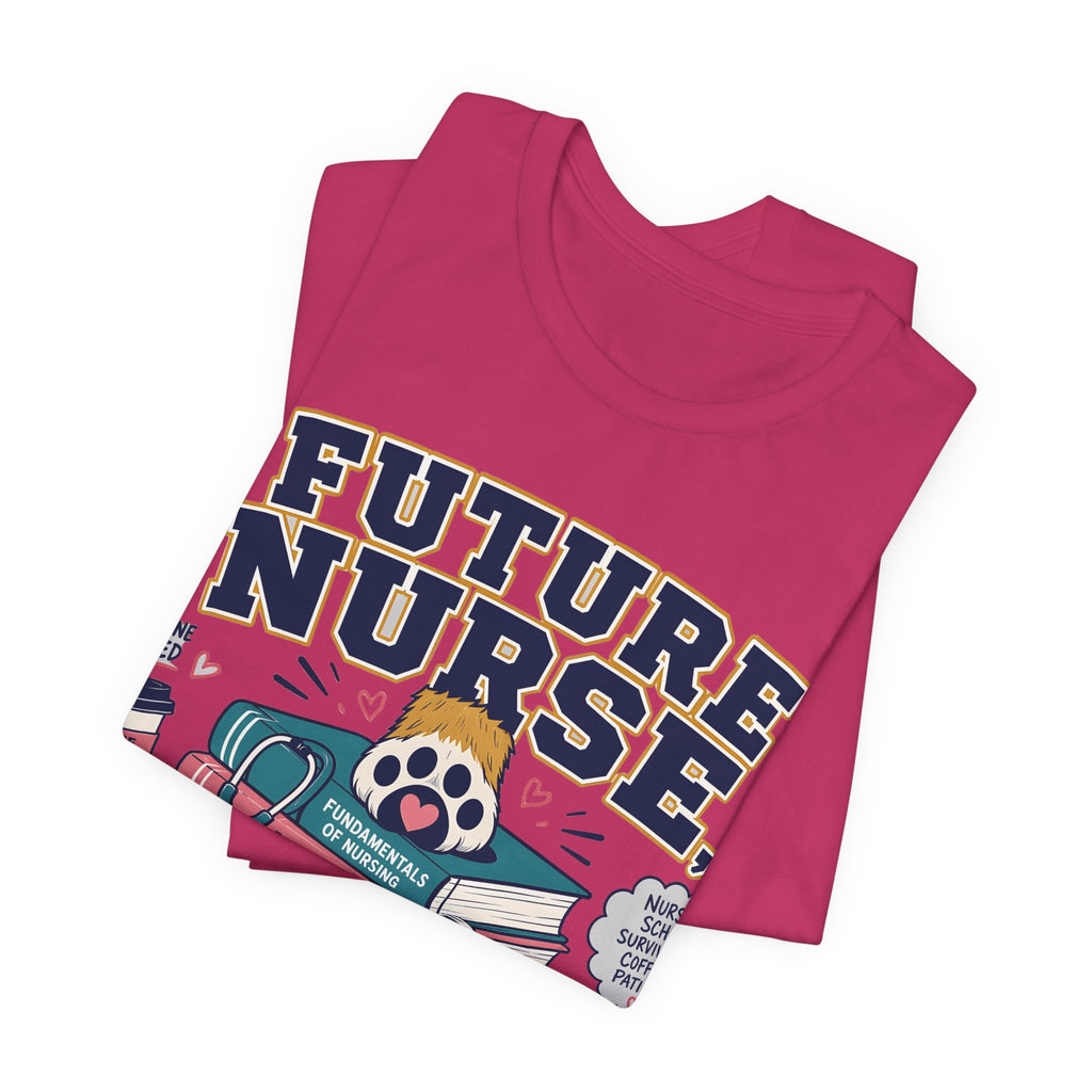 Future Nurse, Current Dog Mom T-Shirt