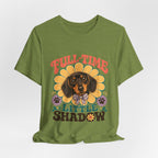 "Full-Time Little Shadow" — Cute Dachshund Dog Mom T-Shirt