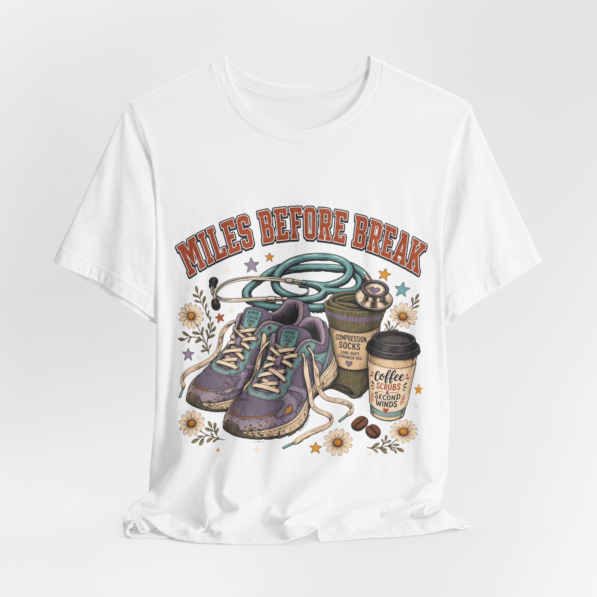 "Miles Before Break" Nurse T-Shirt — Funny Nurse Graphic Tee