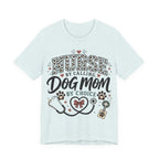 Nurse by Calling Dog Mom by Choice T-Shirt — Veterinary Nurse & Dog Lover Tee