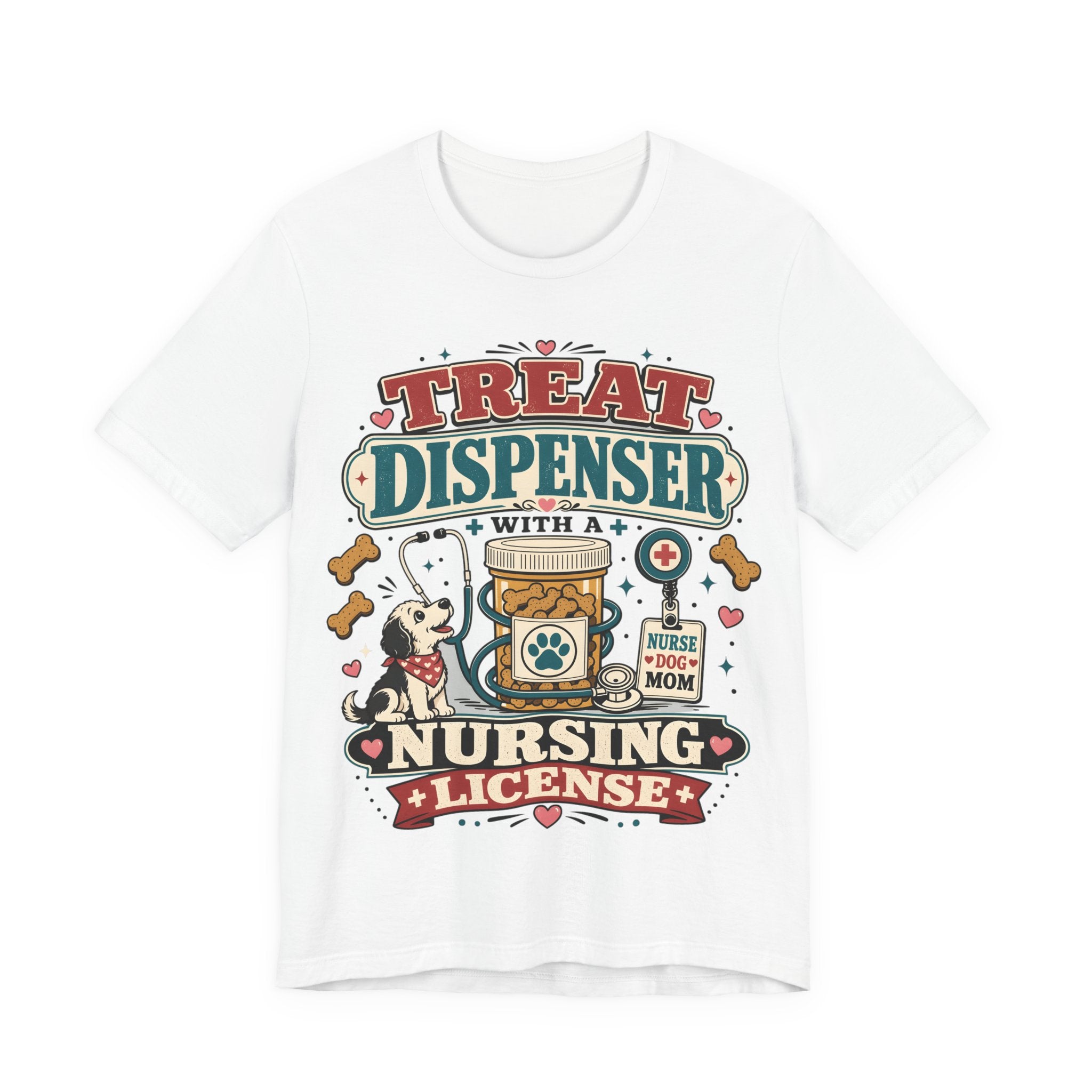 Treat Dispenser Nursing License Tee — Nurse Dog Mom T-Shirt