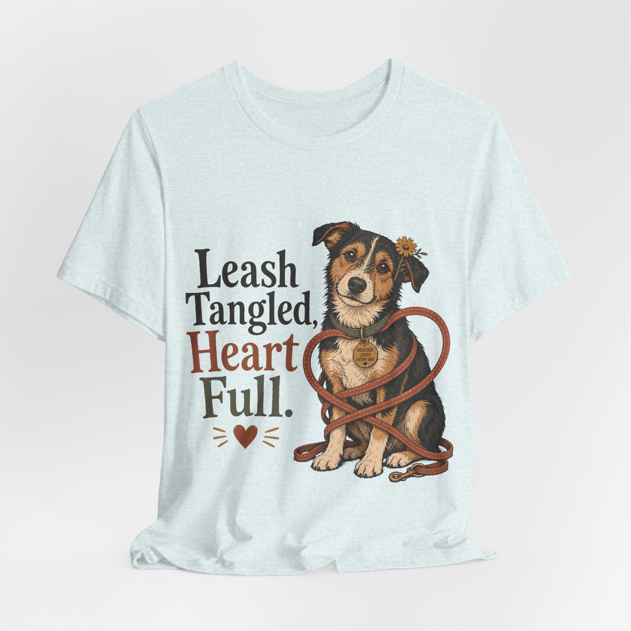 "Leash Tangled, Heart Full" Dog Lover T-Shirt — Dog Mom Graphic Tee