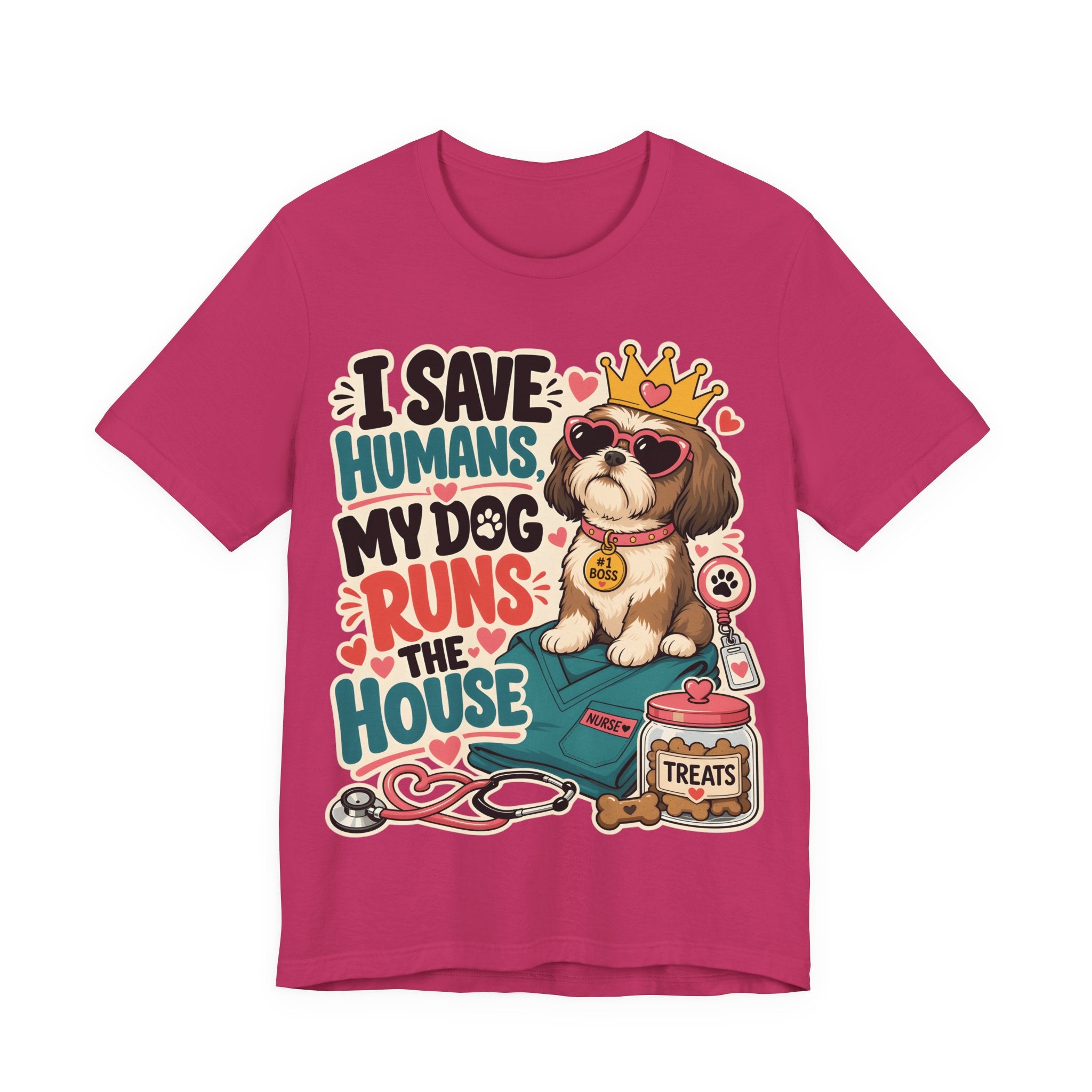 I Save Humans My Dog Runs The House T-Shirt — Funny Dog Lover Tee