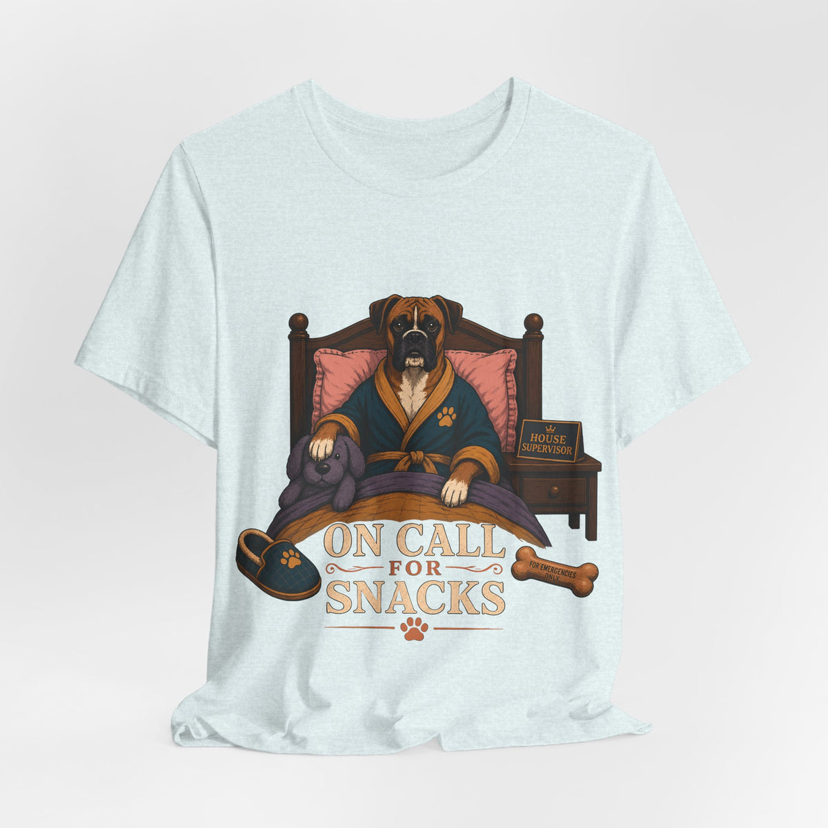 "On Call For Snacks" T-Shirt — Humorous Boxer Dog Graphic Tee