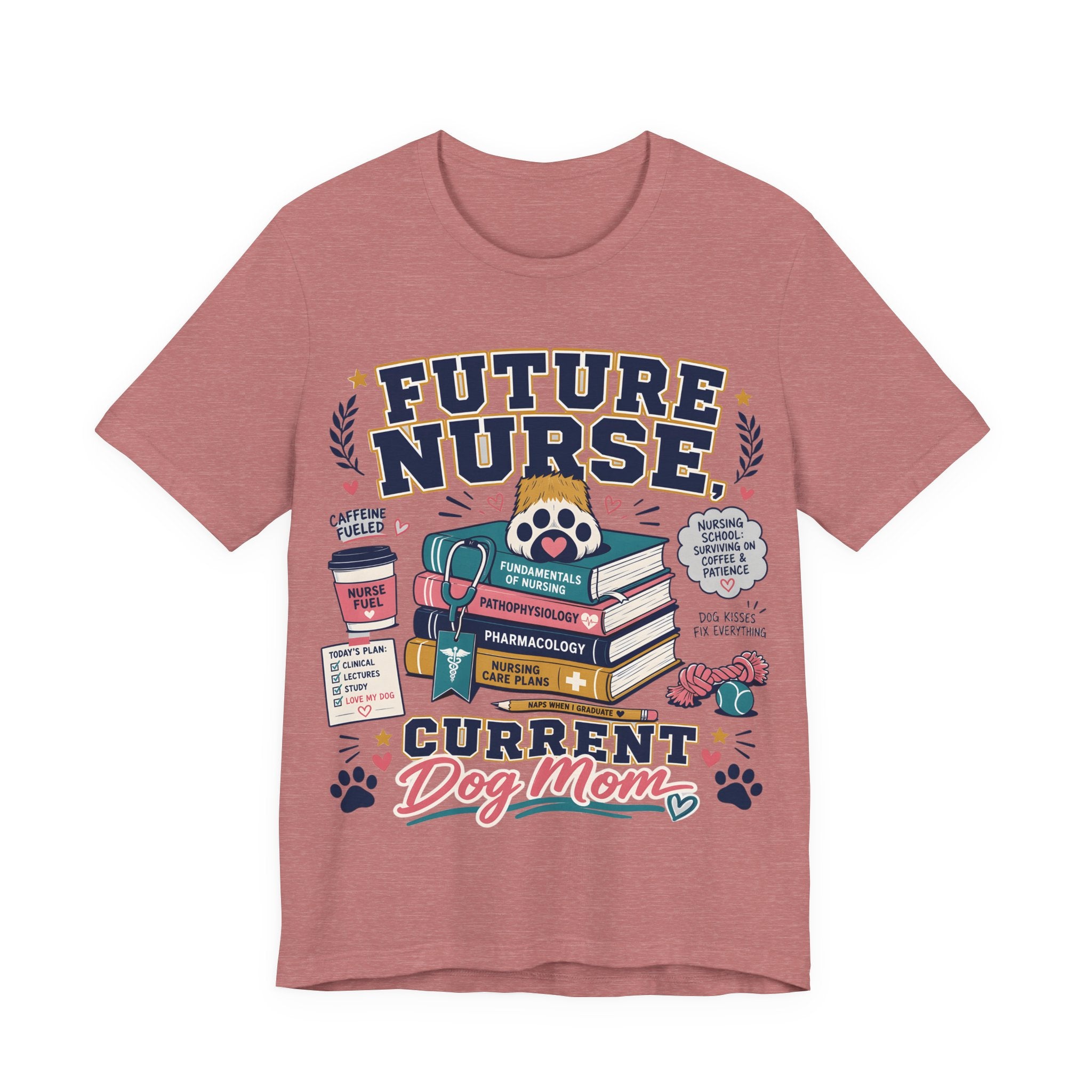 Future Nurse, Current Dog Mom T-Shirt