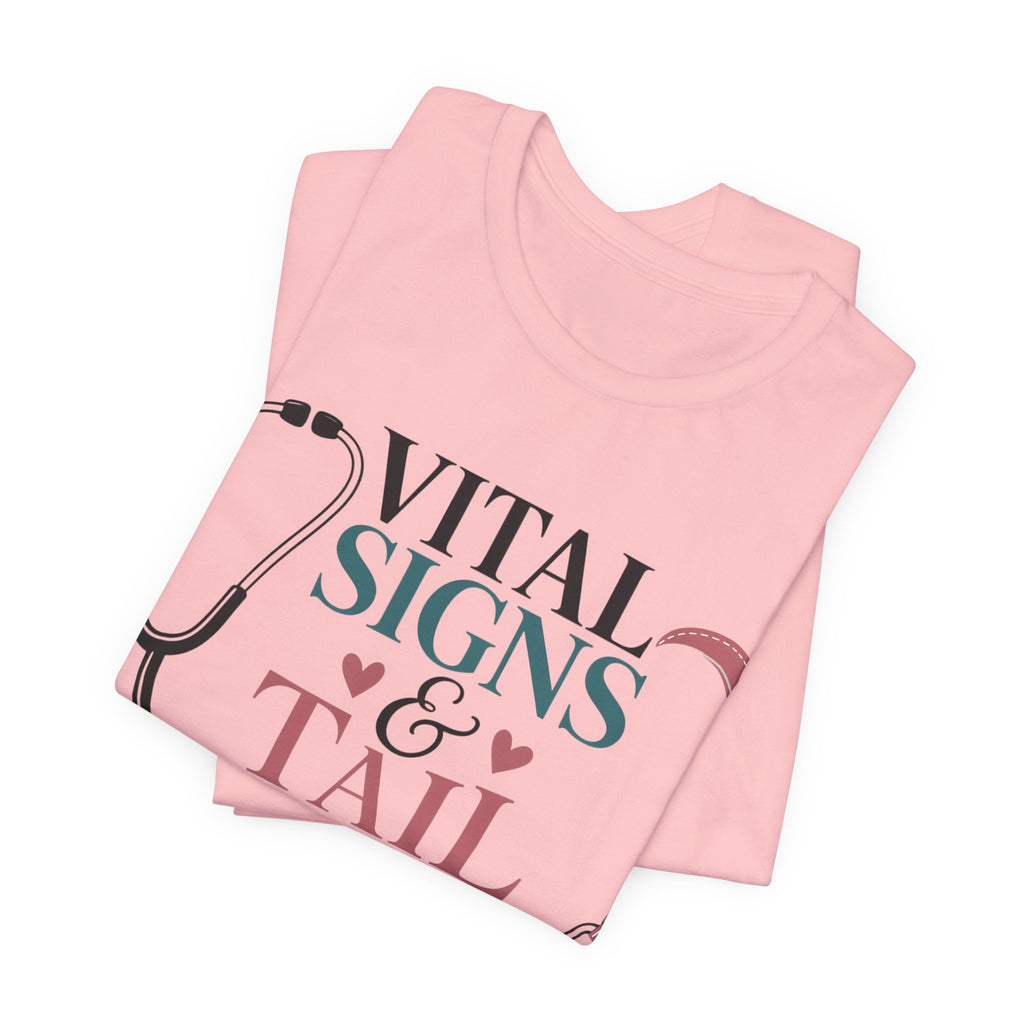 Vital Signs & Tail Wags Tee - Nurse Vet Stethoscope Paw Print T-Shirt