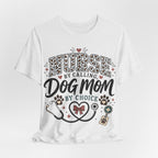 Nurse by Calling Dog Mom by Choice T-Shirt — Veterinary Nurse & Dog Lover Tee