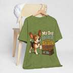 "My Dog Heard The Snack Drawer" Dog Lover T-Shirt — Funny Dog Graphic Tee