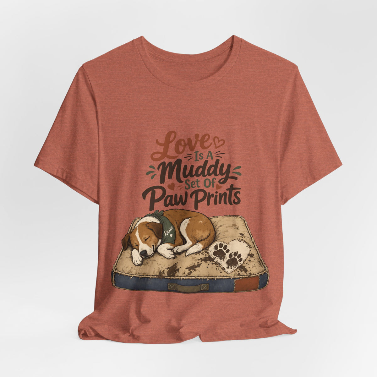 "Love Is A Muddy Set Of Paw Prints" Dog Lover T-Shirt — Dog Mom Graphic Tee