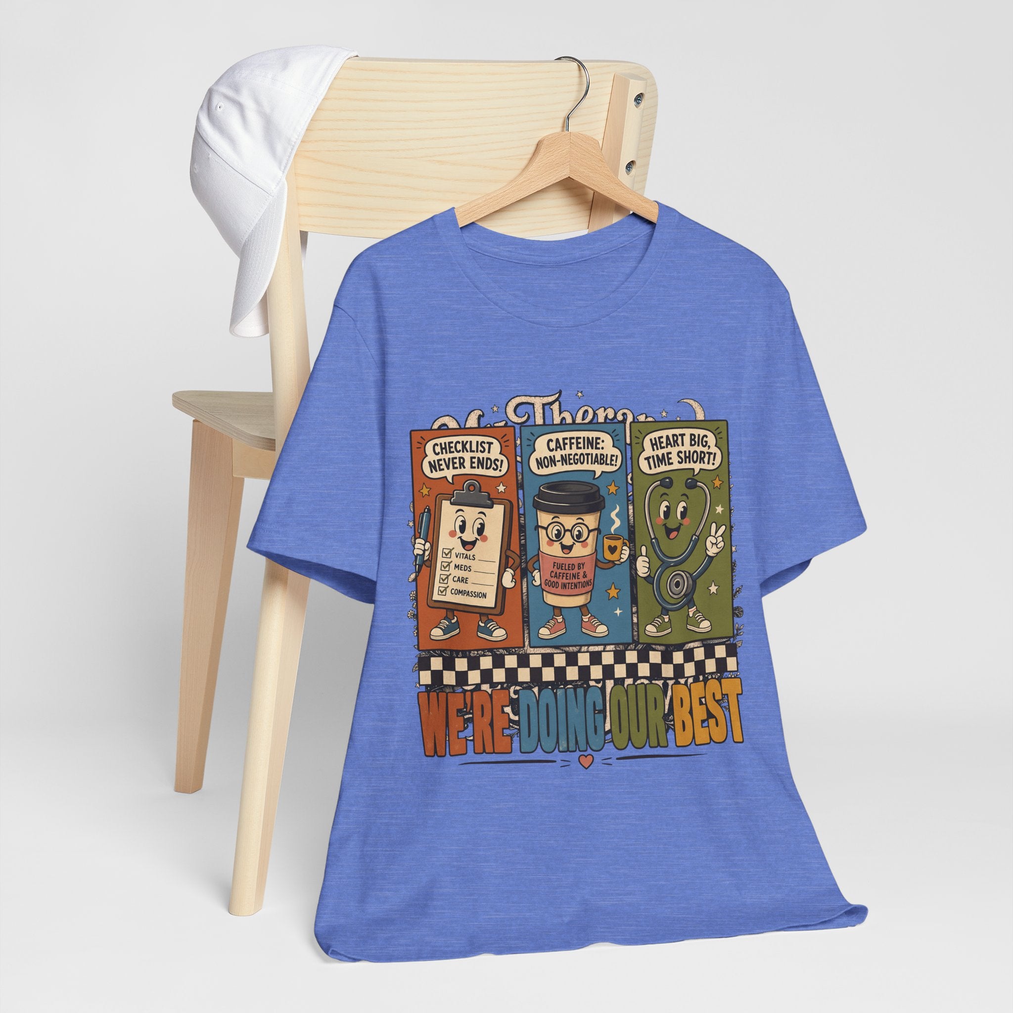 "We're Doing Our Best" Nurse T-Shirt — Funny Nurse Graphic Tee