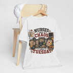 Nurses Call It Chaos I Call It Tuesday T-Shirt