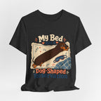 "My Bed Has A Dog-Shaped Reservation" Dog Lover T-Shirt — Funny Dog Graphic Tee