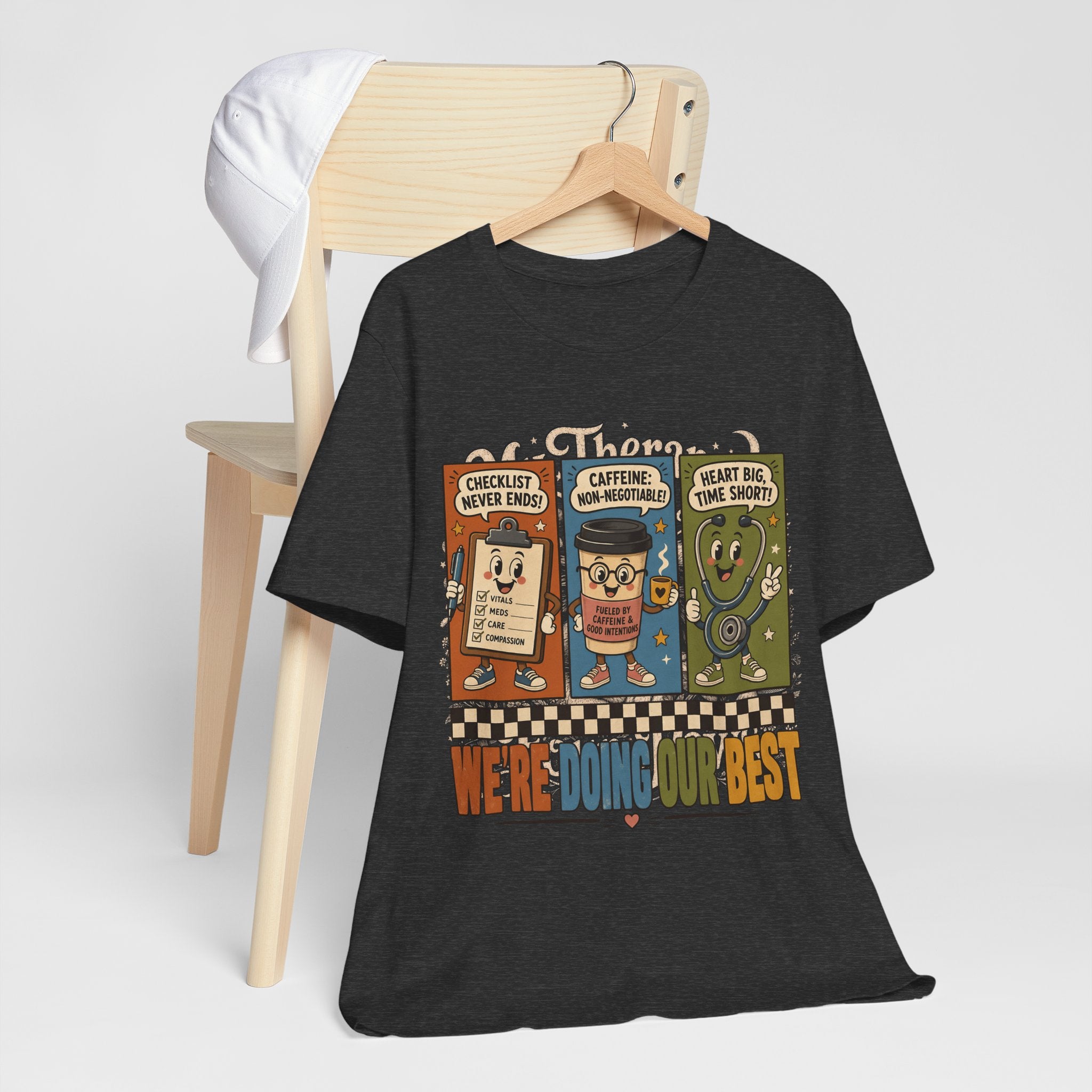 "We're Doing Our Best" Nurse T-Shirt — Funny Nurse Graphic Tee
