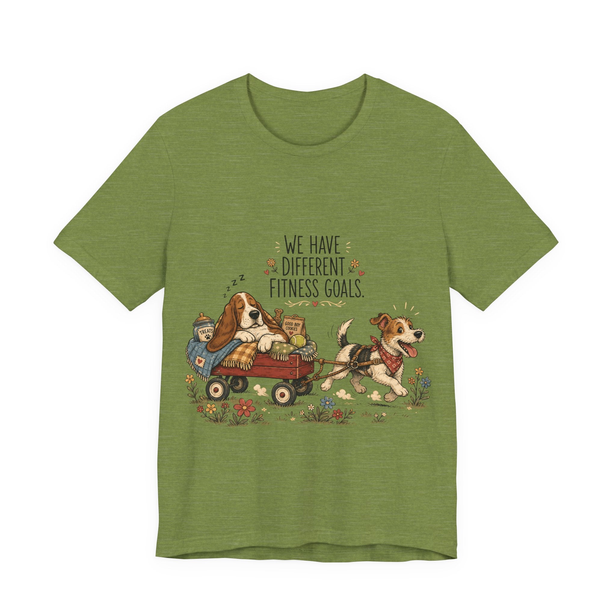 "We Have Different Fitness Goals" — Funny Dog Lover T-Shirt