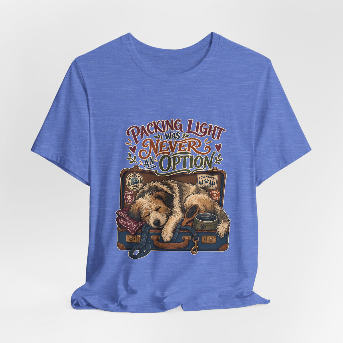 "Packing Light Was Never An Option" T-Shirt — Whimsical Travel Dog Graphic Tee