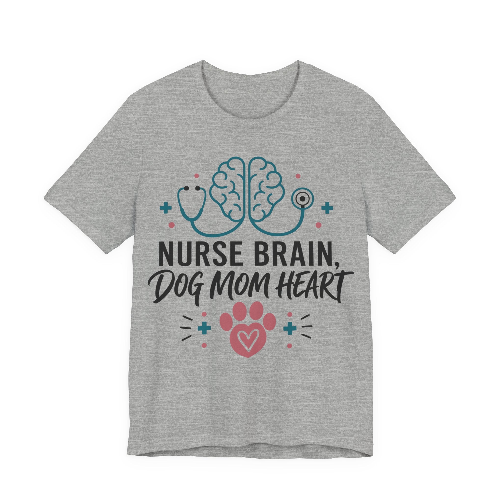 Nurse Brain Dog Mom Heart T‑Shirt - Cute Nurse & Dog Mom Graphic Tee