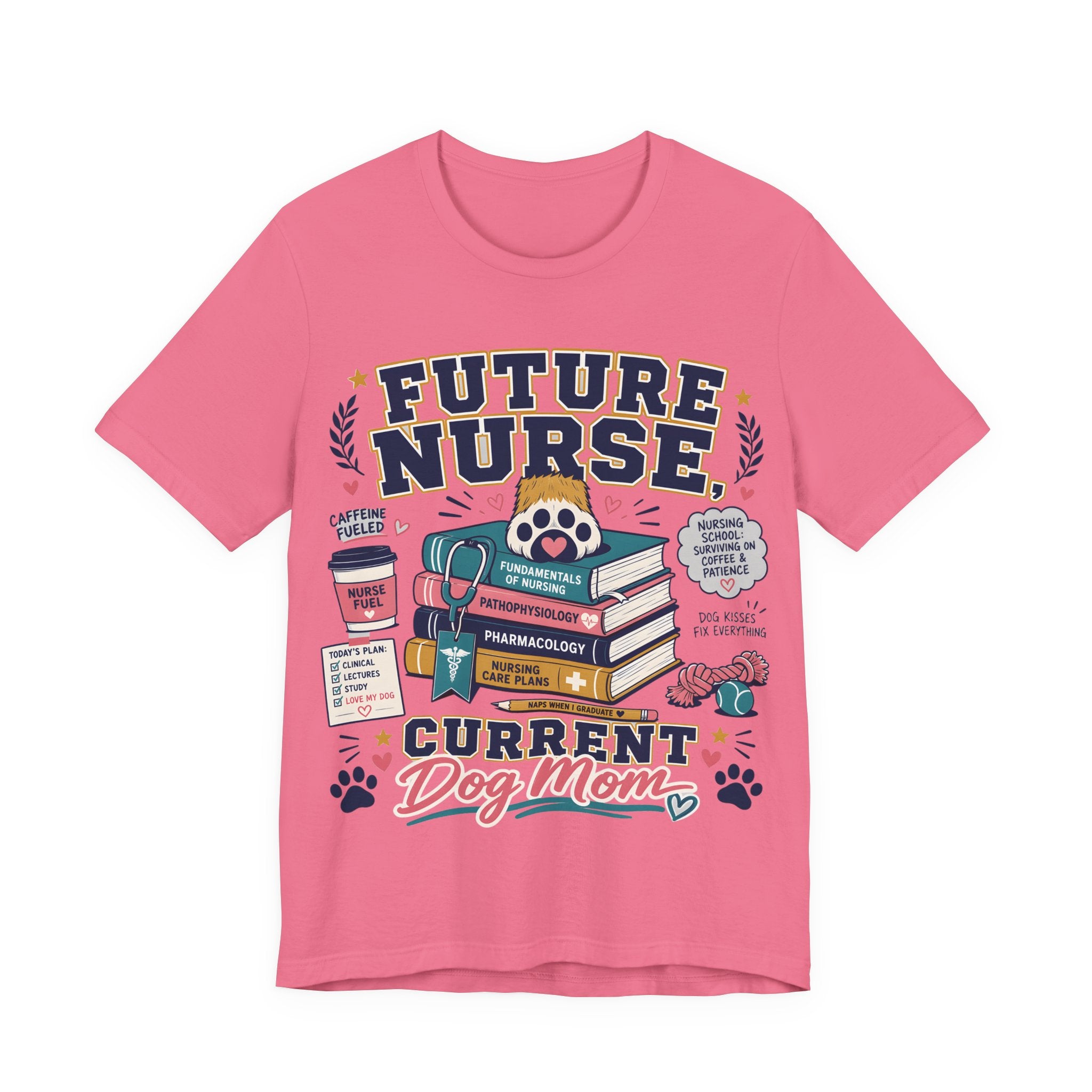 Future Nurse, Current Dog Mom T-Shirt