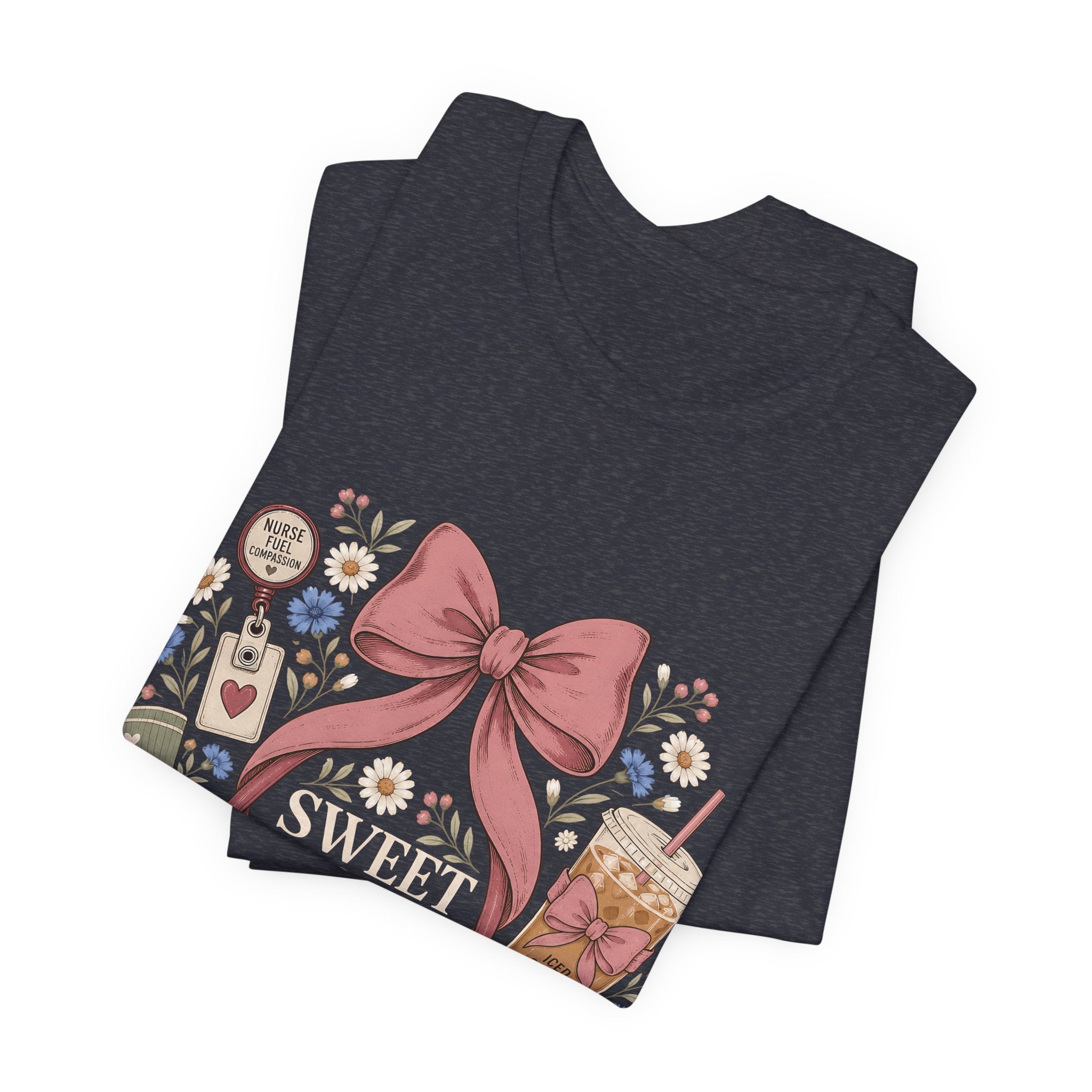 "Sweet Enough to Care, Tired Enough to Leave" — Feminine Nurse T-Shirt