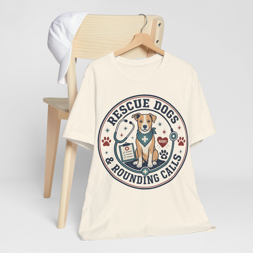 Rescue Dogs & Rounding Calls Tee — Veterinary Vet Tech Animal Rescue Shirt