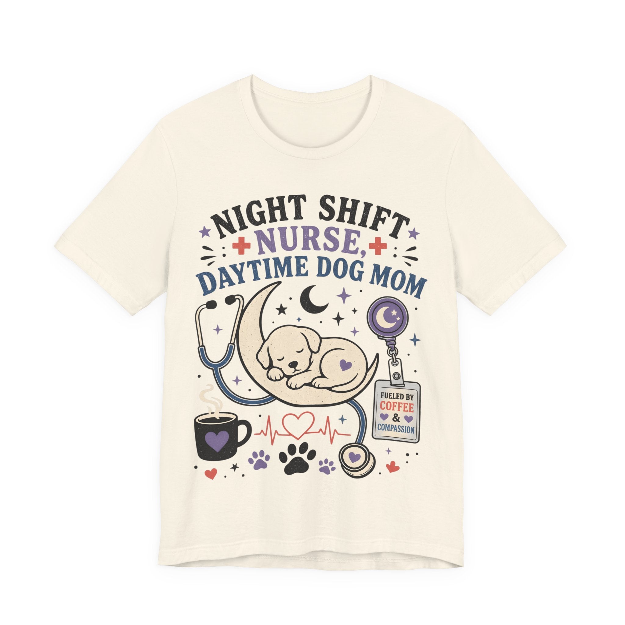 Night Shift Nurse Daytime Dog Mom T-Shirt