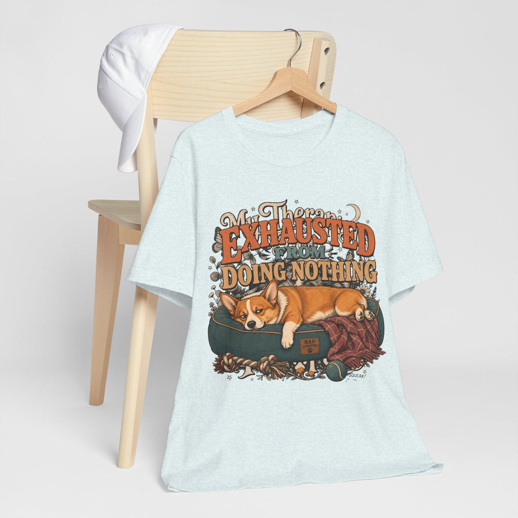 "Exhausted From Doing Nothing" Corgi T-Shirt — Funny Sleepy Dog Graphic Tee