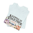 "Keeping It Together Mostly" — Botanical Nurse T-Shirt
