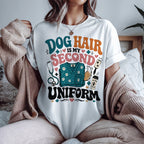 Dog Hair Is My Second Uniform T-Shirt – Funny Vet/Nurse Pet Lover Tee