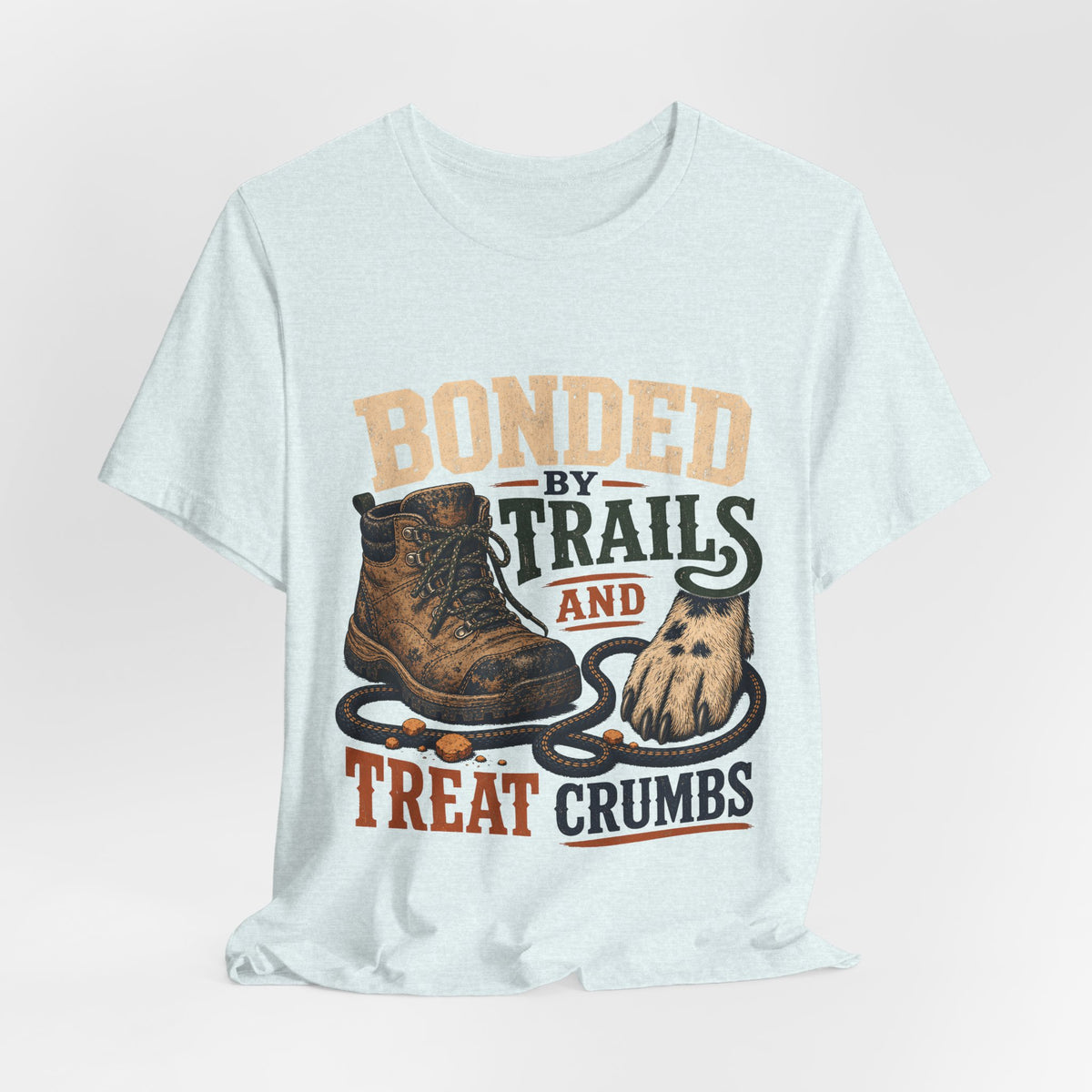 "Bonded By Trails And Treat Crumbs" Dog Lover T-Shirt — Hiking Dog Graphic Tee
