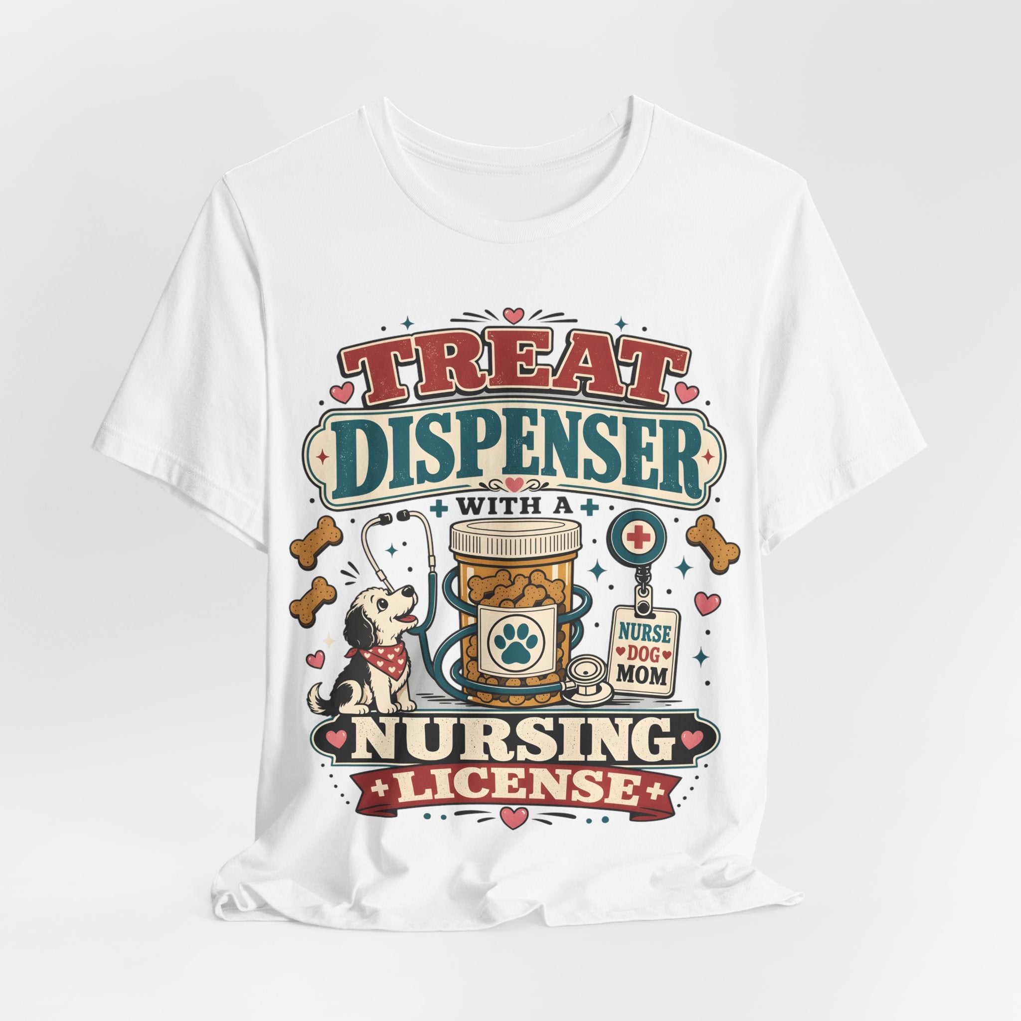 Treat Dispenser Nursing License Tee — Nurse Dog Mom T-Shirt