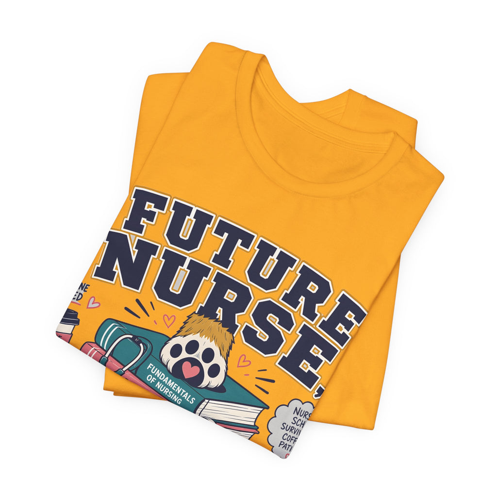Future Nurse, Current Dog Mom T-Shirt