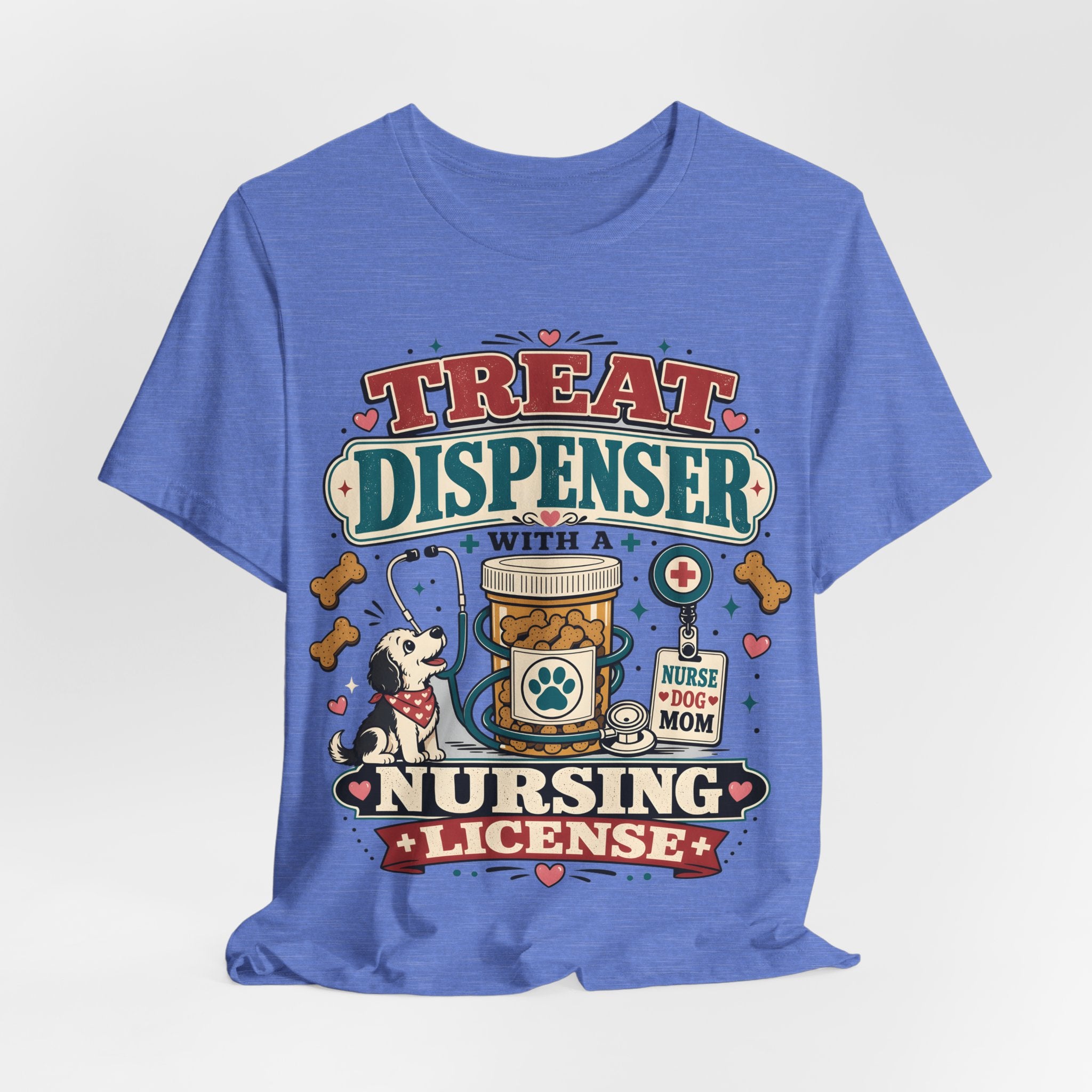 Treat Dispenser Nursing License Tee — Nurse Dog Mom T-Shirt