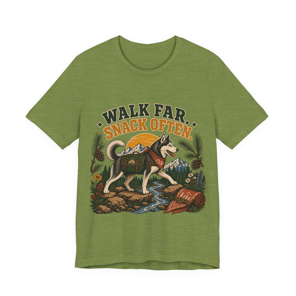 "Walk Far. Snack Often." — Hiking Dog Lover T-Shirt