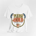 "Please Hold, I'm Processing the Last Five Things" — Sarcastic Nurse T-Shirt
