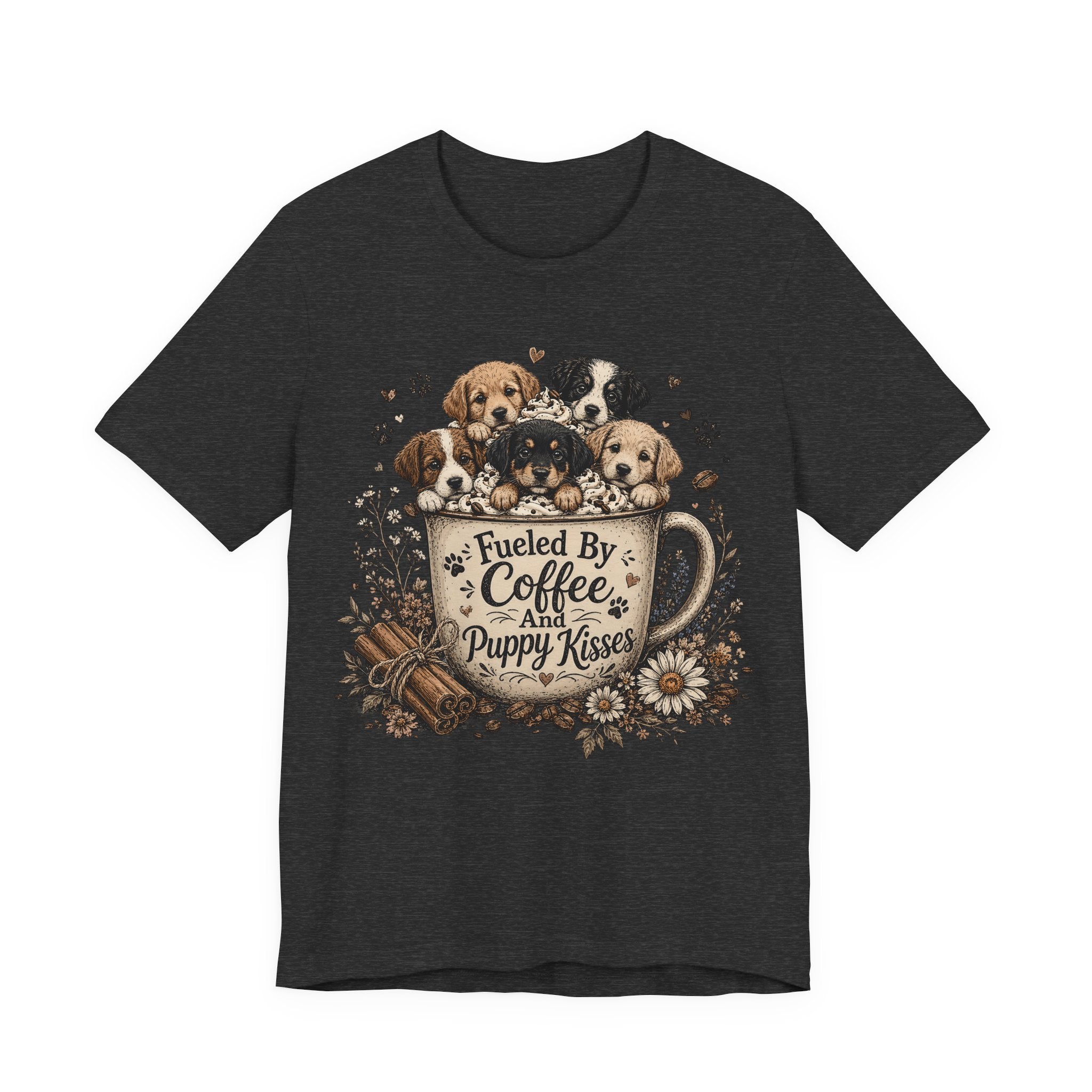 Fueled by Coffee and Puppy Kisses T-Shirt