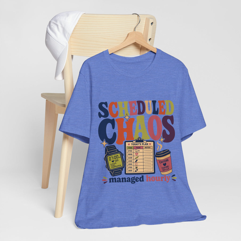 "Scheduled Chaos" Nurse T-Shirt — Funny Nurse Graphic Tee