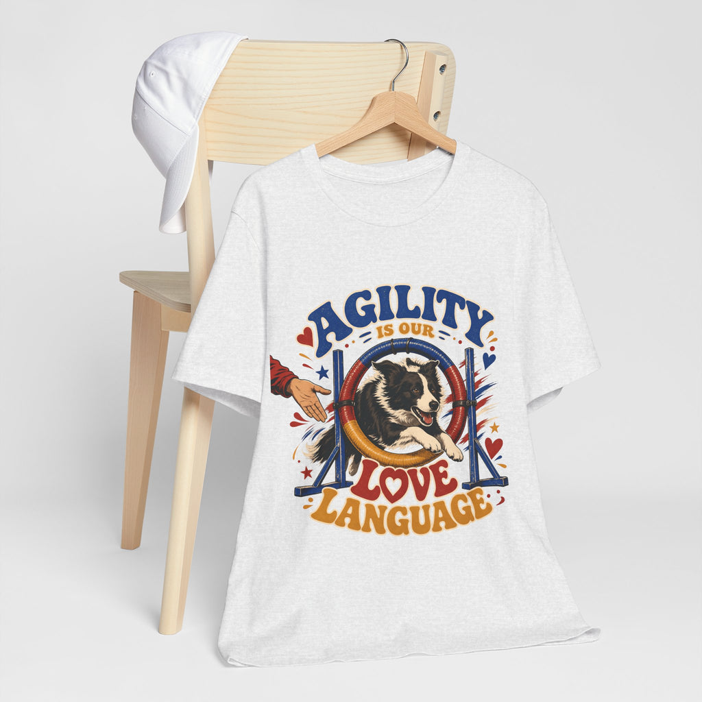 "Agility Is Our Love Language" Dog Lover T-Shirt — Agility Dog Graphic Tee
