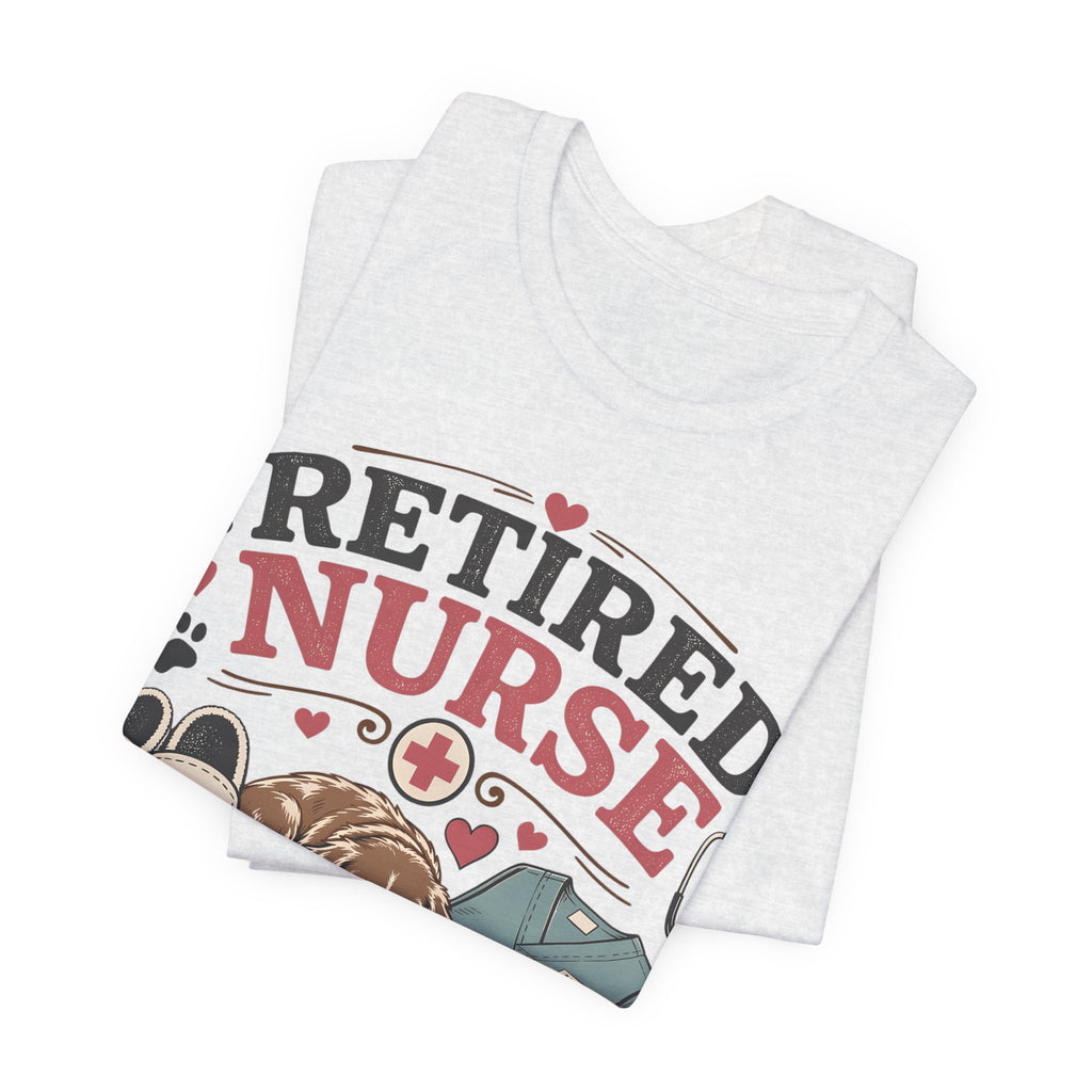 Retired Nurse T-Shirt — "Promoted to Full-Time Dog Snuggler" Cute Nursing & Pet Lover Tee