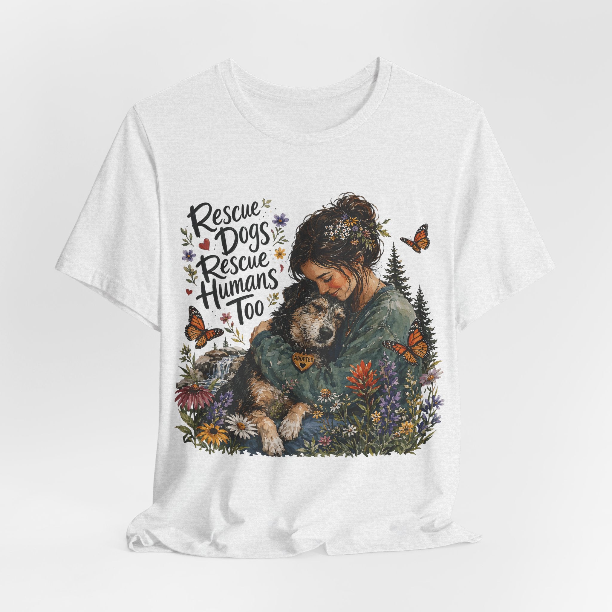 Rescue Dogs Rescue Humans Too T-Shirt