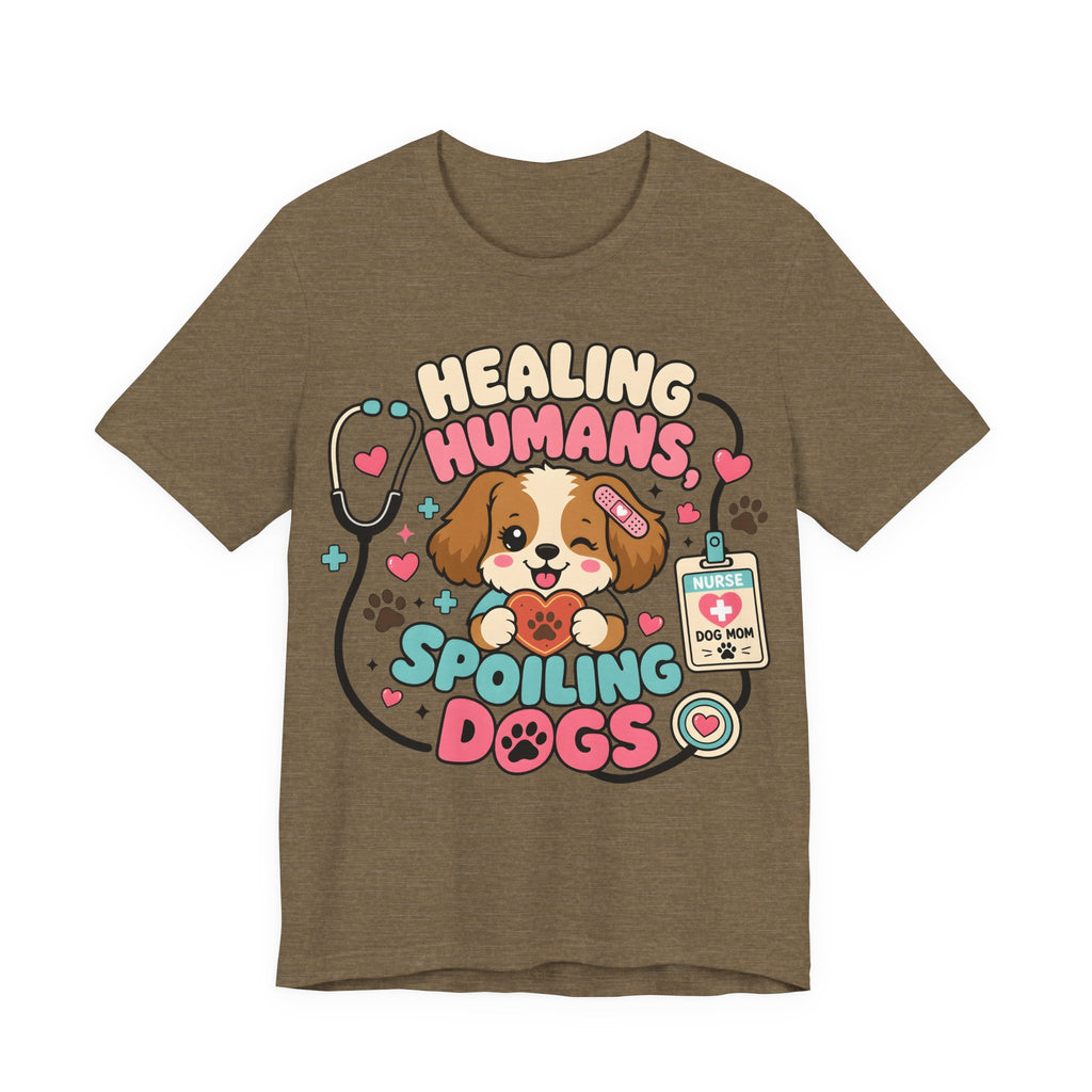 Healing Humans, Spoiling Dogs T‑Shirt — Cute Veterinary Nurse Dog Mom Tee