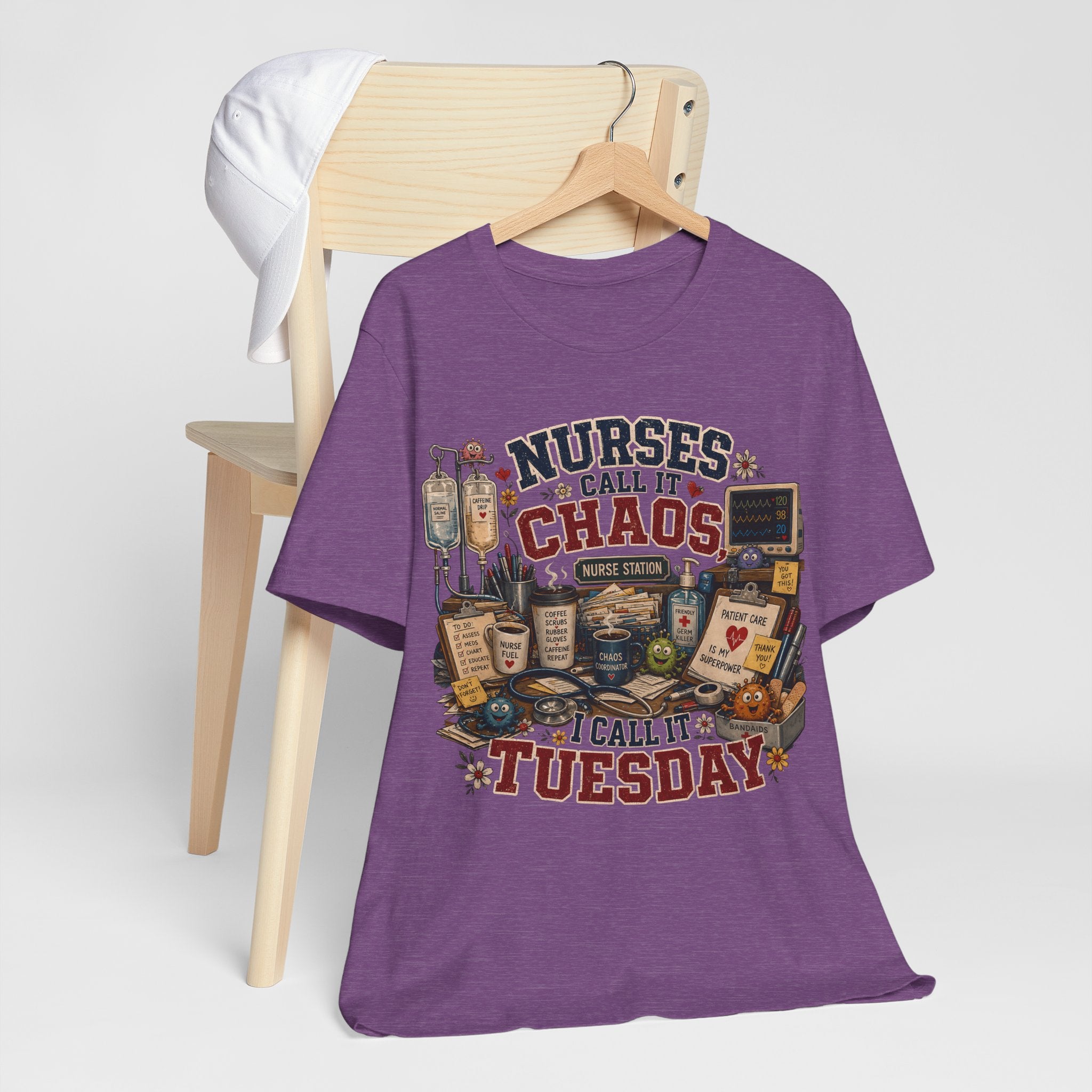 Nurses Call It Chaos I Call It Tuesday T-Shirt